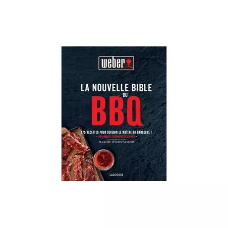 LA NOUVELLE BIBLE DU BARBECUE WEBER
